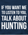 Talk about hunting